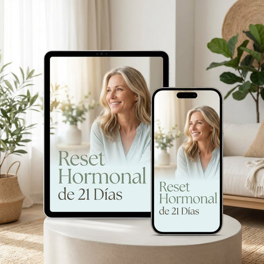 Reset Hormonal de 21 Días ESPECIAL PARA MUJERES 45+